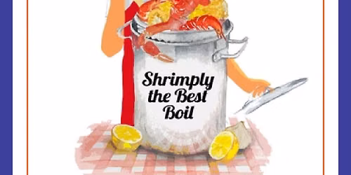 Shrimply the Best Shrimp Boil
