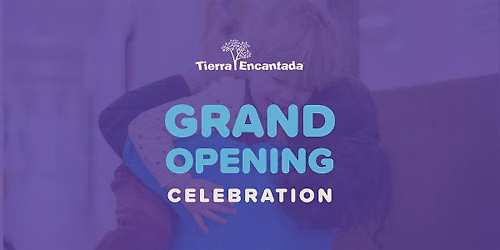 Grand Opening Celebration of Tierra Encantada - Worthington