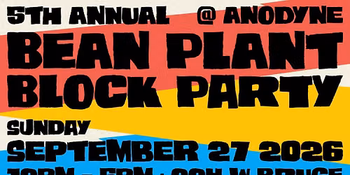 Bean Plant Block Party