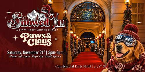 Snowed In at Dirty Habit DC Presents: Paws and Claus