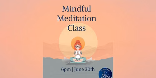 Mindful Meditation Class
