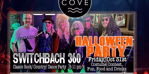 Cove Olympia I Halloween Party w\/ Switchback 360!!