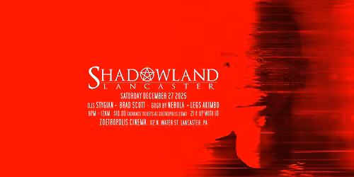 Shadowland Lancaster Dec. 2025