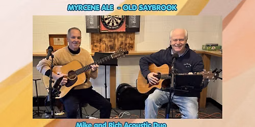 Myrcene Ale - Mike and Rich Acoustic Duo (wsg) Chris Funk