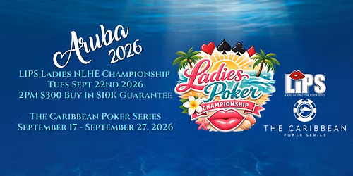 ARUBA! Caribbean Poker Series LIPS Tournament