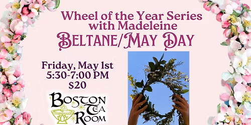 Wheel of the Year Series with Madeleine: Beltane\/May Day