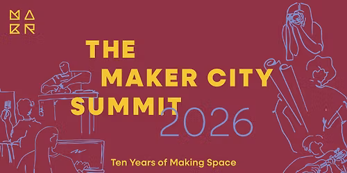 The Maker City Summit 2026