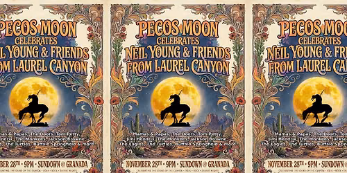 NEIL YOUNG TRIBUTE - Pecos Moon - Celebrates Laurel Canyon