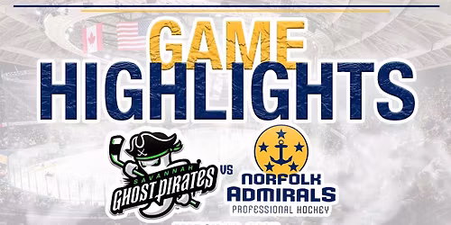 Savannah Ghost Pirates at Norfolk Admirals at Norfolk Scope Arena