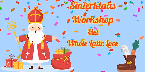 Sint Workshop met Whole Latte Love