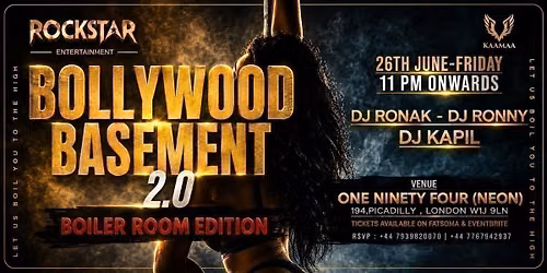 BOLLYWOOD BASEMENT 2.0 - BOILER ROOM EDITION
