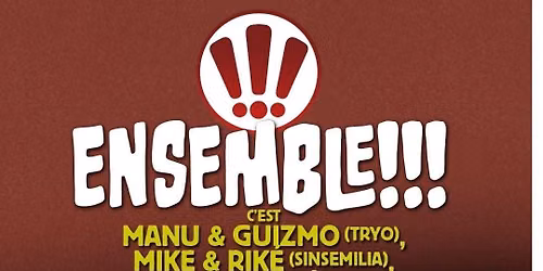 ENSEMBLE ( Sinsemillia, vanupie, tryo)