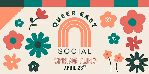 Queer East Social  Season 4 Kickoff: Spring Fling