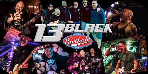 13BLACK at The Porthole