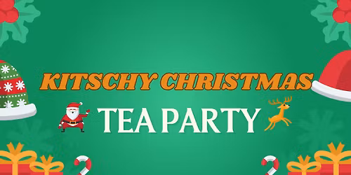 Kitschy Christmas Tea