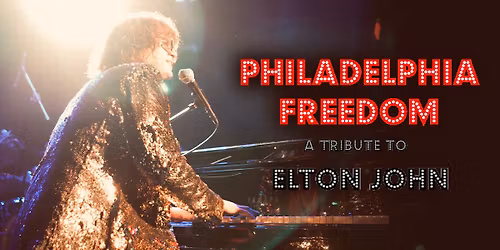 Philadelphia Freedom: A Tribute to Elton John