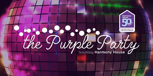 The Purple Party: 50 Years of Harmony House