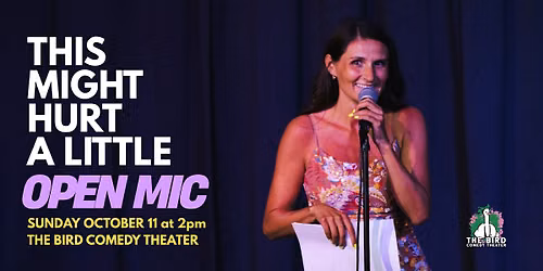 This Might Hurt A Little: Open Mic