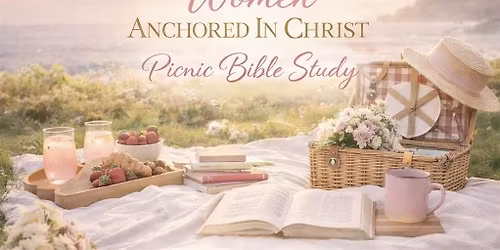 Women Anchored In Christ Picnic Bible Study