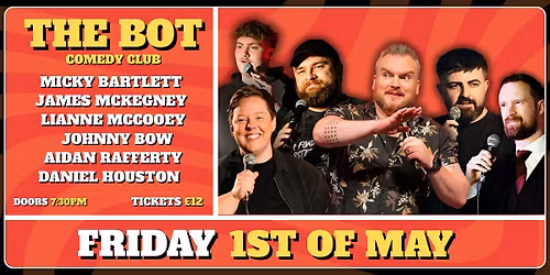 The Bot Comedy Club - Friday 1st May 2026