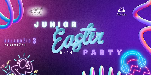 Junior Easter Party | Panev\u0117\u017eys | N-14