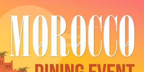 Moroccan Dining- 25th June 2026!