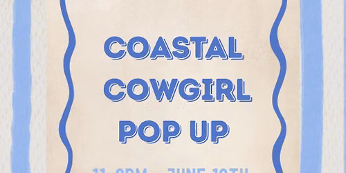 Coastal Cowgirl Pop Up