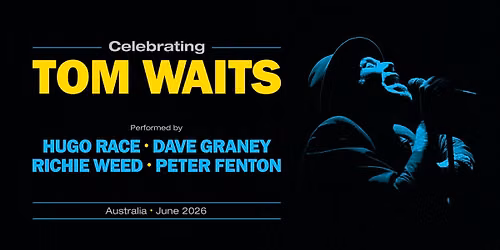 Celebrating Tom Waits | Factory Theatre, Sydney