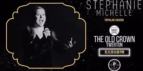 Stephanie Michelle \/\/ Saturday Night Music \/\/ Free Entry \/\/ The Old Crown Twerton