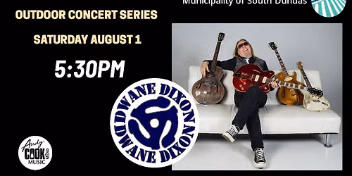 Summer outdoor concerts at the Cruickshank Ampitheatre Morrisburg Ontario! (DWANE DIXON BAND)