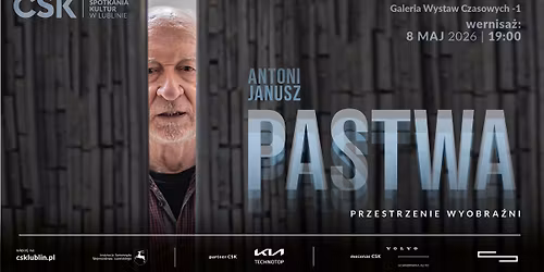 WERNISA\u017b WYSTAWY | Antoni Janusz Pastwa. Przestrzenie wyobra\u017ani 