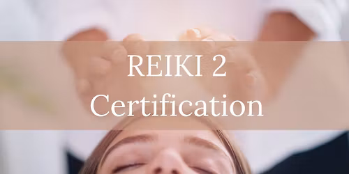 REIKI 2 Certification