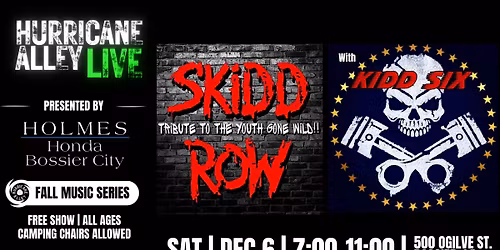 SKIDD ROW & KIDD SIX @ HURRICANE ALLEY LIVE