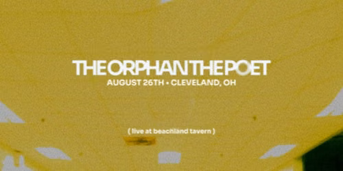 The Orphan The Poet at Beachland Tavern