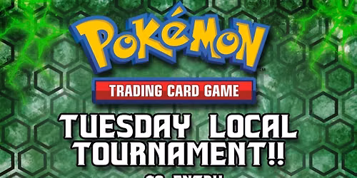 Tuesday Weekly Pokemon Tournament