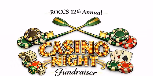 ROCCS 12th Annual Casino Night Fundraiser