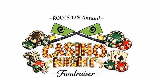ROCCS 12th Annual Casino Night Fundraiser