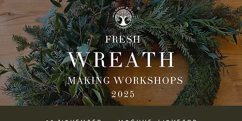 Christmas Fresh Wreath Making Workshop
