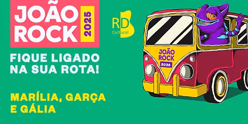 Excurs\u00e3o Jo\u00e3o Rock 2025 | Mar\u00edlia, Gar\u00e7a, G\u00e1lia