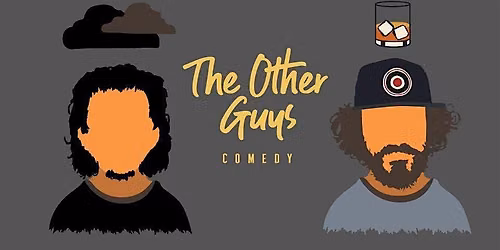 THE OTHER GUYS Comedy @ LUCKYS w\/ Jason Clemens & Dillon Meek
