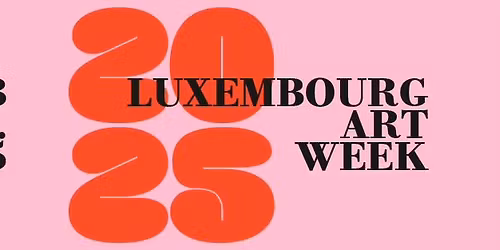 Luxembourg Art Week 2025