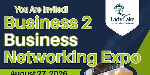 Lady Lake Chamber Business 2 Business Networking Expo