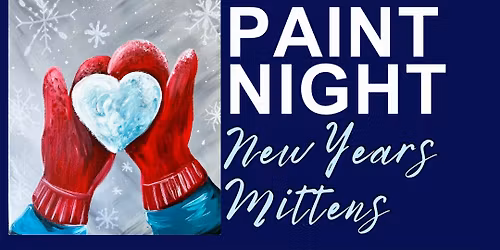 Paint Night: New Year\u2019s Mittens