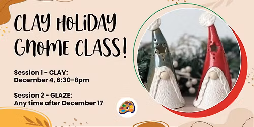 Clay Holiday Gnome Class