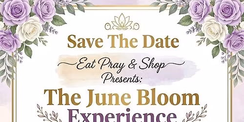 June Bloom Experience 