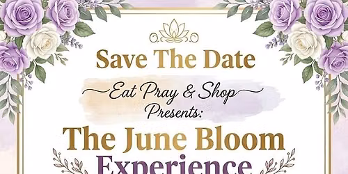 June Bloom Experience 