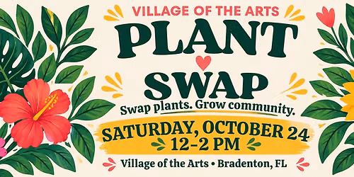 Plant Swap - Village of the Arts