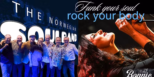 Funk Your Soul, Rock Your Body: The Norwegian Soulband + Bonnie And The Jets