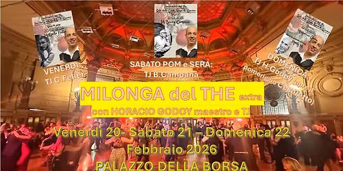 Milonga del The - Mate edition 26: Ven Sab Dom con H. Godoy e B. Campana e C. Feller