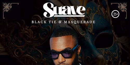 Suave - Black Tie & Masquerade with Jayh live on stage!
